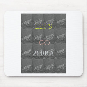 Black and White Lets Go Zebra Hakuna Matata motif Mouse Pad