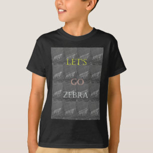 Black and White Lets Go Zebra  Hakuna Matata motif T-Shirt