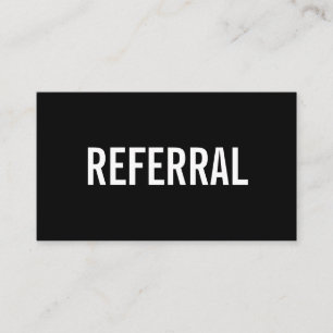 Black and white minimalist referral business card