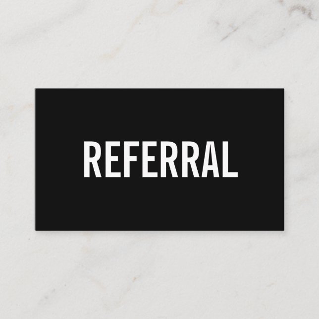 Black and white minimalist referral business card (Front)