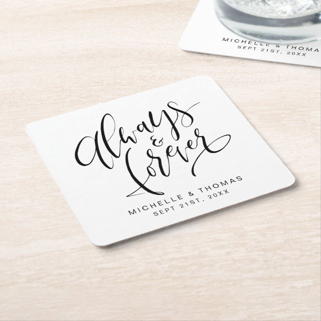 Black And White Modern Always And Forever script Square Paper Coaster (Angled)