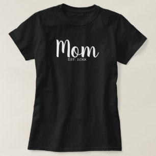 Black and White Mom Established Date Typography T-Shirt