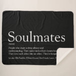 Black And White Personalized Soulmates Definition Sherpa Blanket<br><div class="desc">The perfect gift for true soulmates. Designed by Thisisnotme©</div>