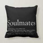 Black And White Personalized Soulmates Definition Throw Pillow<br><div class="desc">The perfect gift for true soulmates. Designed by Thisisnotme©</div>