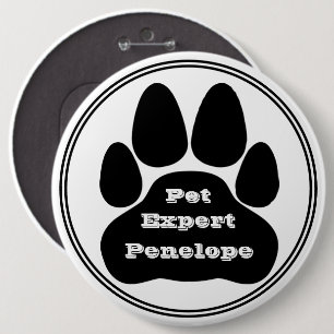 Black and White Pet Expert Paw Print Name Tag  6 Inch Round Button