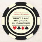 Black and White Poker Chip I'm Dancing Drink