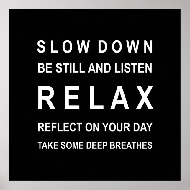 Black and White Relax Motivational Poster (Front)