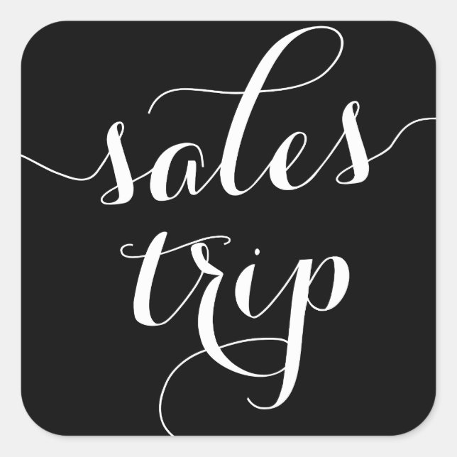 Black and White Sales Trip Cute Modern Calligraphy Square Sticker (Front)