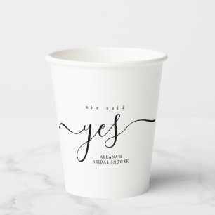 Black and White She Said Yes Bridal Shower Paper Cups