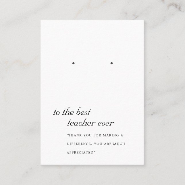 BLACK AND WHITE TEACHER GIFT EARRING DISPLAY CARD (Front)