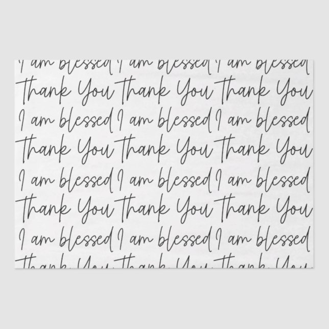 Black and White Thank You I am Blessed Typography Tissue Paper (Front)