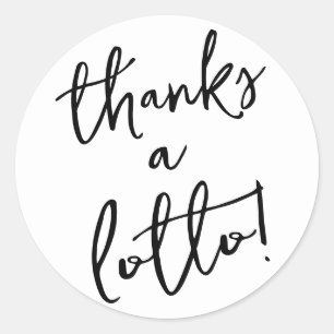 Black and White Thanks a Lotto Sticker