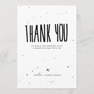 Black and White Typography Splatter Thank You Card