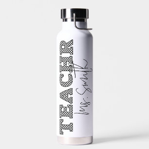 Black and White Typography Teacher Name   Water Bottle