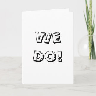 Black and White We Do! Wedding Cards