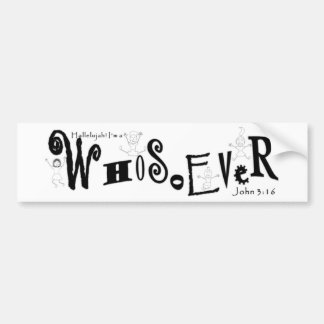 Black and White WhoSoEver Bumper Sticker