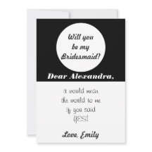 Black And White Will You Be My Bridesmaid