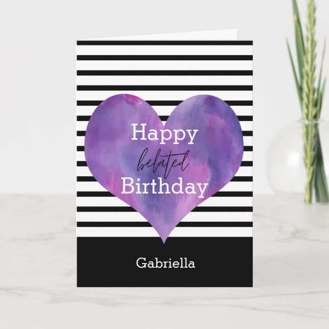 Black and White with Purple Heart Belated Birthday Card (Front)