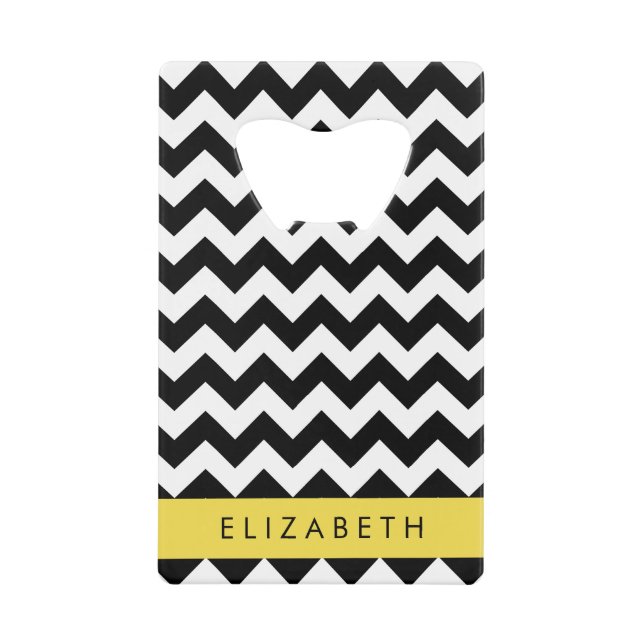 Black and White Zigzag, Chevron Pattern, Your Name Credit Card Bottle Opener (Front)
