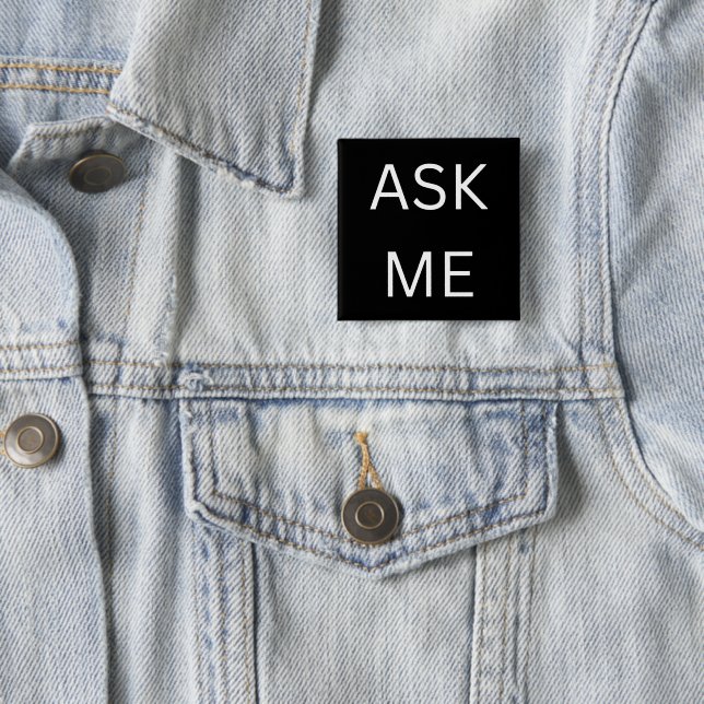 Black Ask Me Button Pin for Volunteer, business  (In Situ)