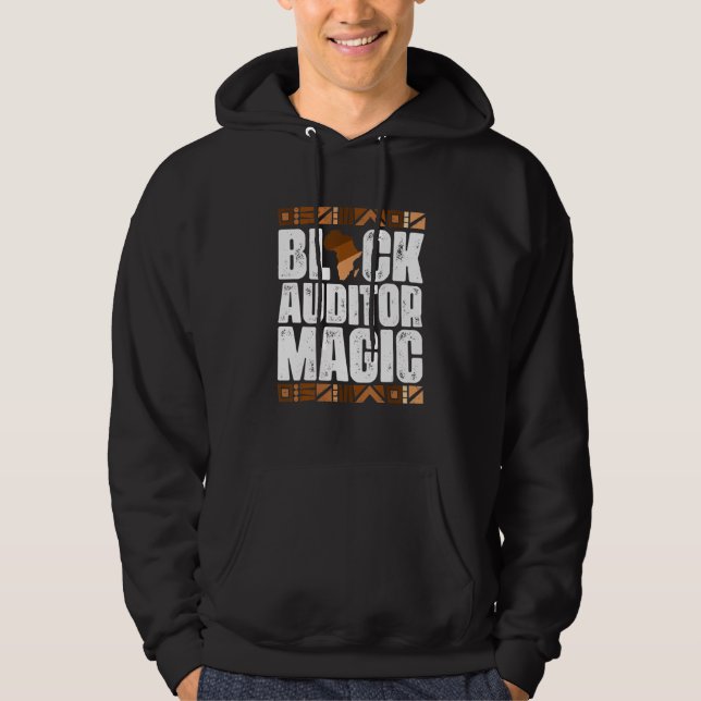Black Auditor Magic Black History Month  BLM Hoodie (Front)