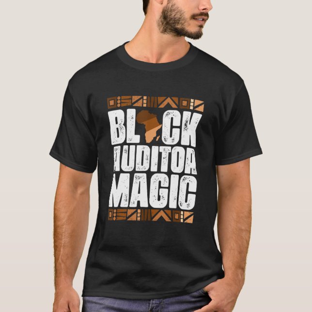 Black Auditor Magic Black History Month  BLM T-Shirt (Front)