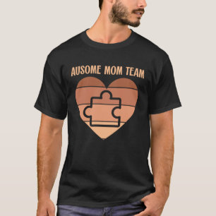 Black Autism Mom Ausome Mom Team Puzzle Piece Neur T-Shirt
