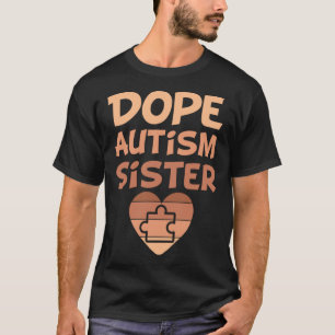 Black Autism Sister My Brother Has Autism Proud Au T-Shirt