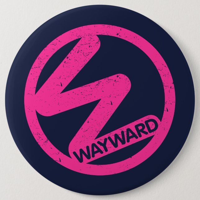 Black Badge with Pink Wayward Logo  6 Inch Round Button (Front)