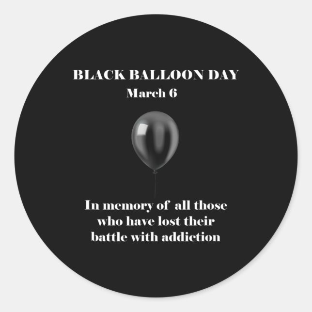 Black Balloon Day Overdose Awareness Addition  Classic Round Sticker (Front)