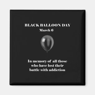 Black Balloon Day Overdose Awareness Addition  Magnet
