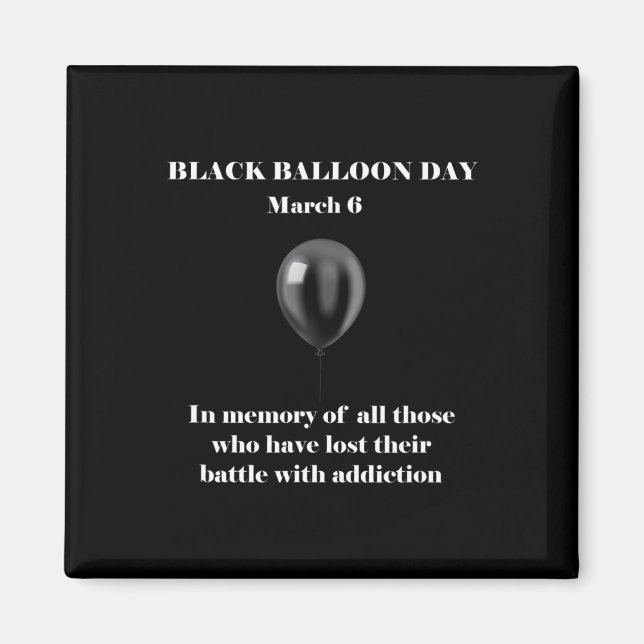 Black Balloon Day Overdose Awareness Addition  Magnet (Front)