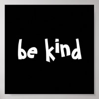 black be kind white kindness typography