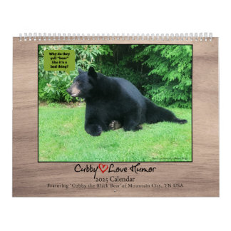 Black Bear - Cubby Love Humour 2025 Calendar