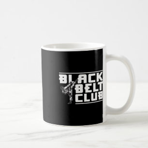 Black Belt Club - Karate Black Belt Coffee Mug