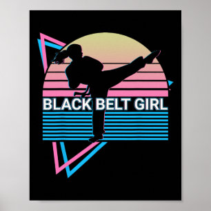 Black Belt Girl - Judo Karate Jiu Jitsu Taekwondo  Poster