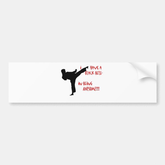 Black belt in awesome bumper sticker (Front)