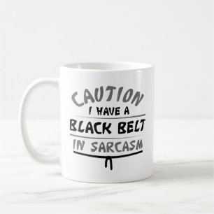 Black Belt In Sarcasm Coffee Mug