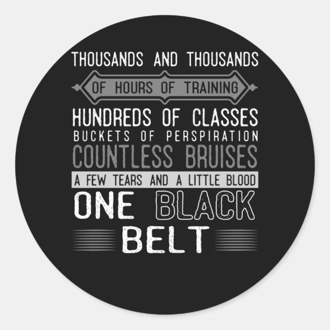 Black Belt Karate Taekwondo Jiu Jitsu Motivation Classic Round Sticker (Front)