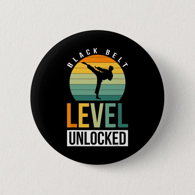 Black Belt Level Unlocked 3  2 Inch Round Button (Front)