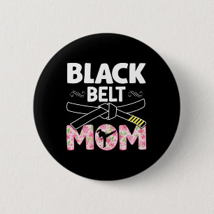 Black Belt Mom Floral Tkd Taekwondo Karate Martial 2 Inch Round Button