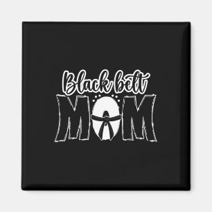 Black Belt Mom Karate Mom Karate Mother Karate Mam Magnet