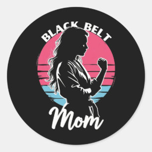 Black Belt Mom Martial Arts Karate Jiu-jitsu Taekw Classic Round Sticker