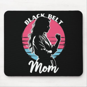 Black Belt Mom Martial Arts Karate Jiu-jitsu Taekw Mouse Pad