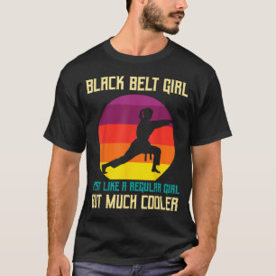 Black Belt Promotion Funny Black Belt Karate Girls T-Shirt