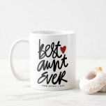 Black Best Aunt Ever Hand Lettering Quote Coffee Mug<br><div class="desc">Best Aunt Ever! Customizable mug featuring hand-lettered quote with a heart accent. Personalize this modern calligraphy mug by adding your own text. This best aunt mug is perfect as a birthday gift and a Christmas gift.</div>