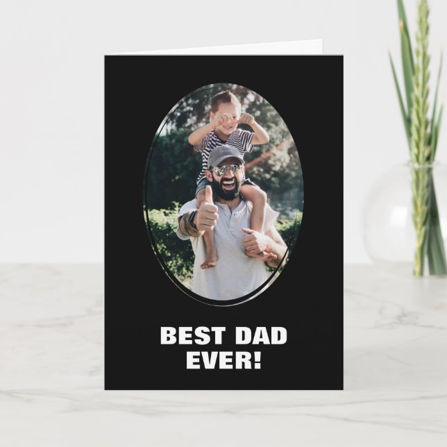 Black Best Dad Ever Custom Photo Father's Day Card (Front)