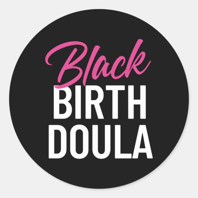 Black Birth Doula Definition African American Classic Round Sticker (Front)