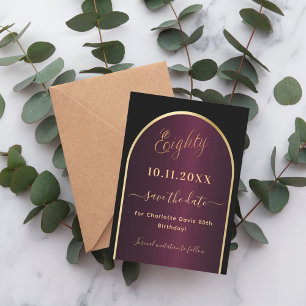 Black burgundy gold arch 80th birthday save the date