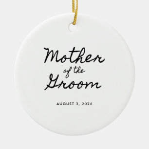 Black Casual Calligraphy Mother of the Groom Ceramic Ornament